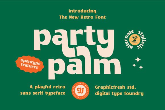 Party Palm: A Retro-Inspired Display Font for Modern Branding